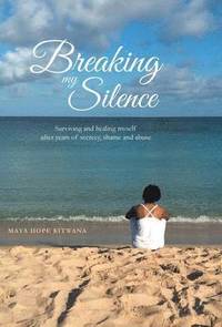bokomslag Breaking My Silence