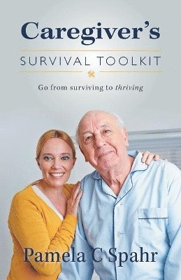 bokomslag Caregiver's Survival Toolkit