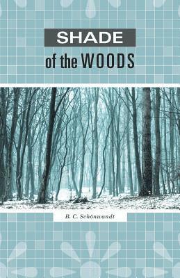 Shade of the Woods 1