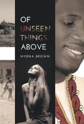 Of Unseen Things Above