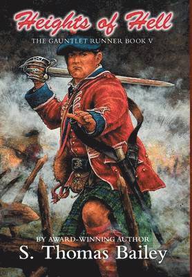 S Thomas Bailey, S. Thomas Bailey - Heights of Hell, Inbunden