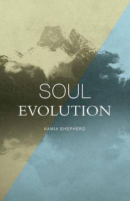 Kamia Shepherd, Jody Lesiuk Carrow - Soul Evolution, Häftad