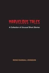 bokomslag Marvelous Tales