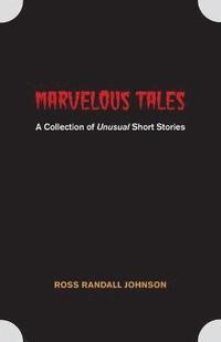 bokomslag Marvelous Tales
