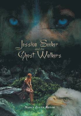 bokomslag Jessica Seeker and the Ghost Walkers