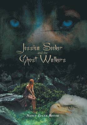 Jessica Seeker and the Ghost Walkers 1
