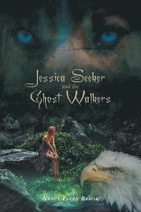 bokomslag Jessica Seeker and the Ghost Walkers