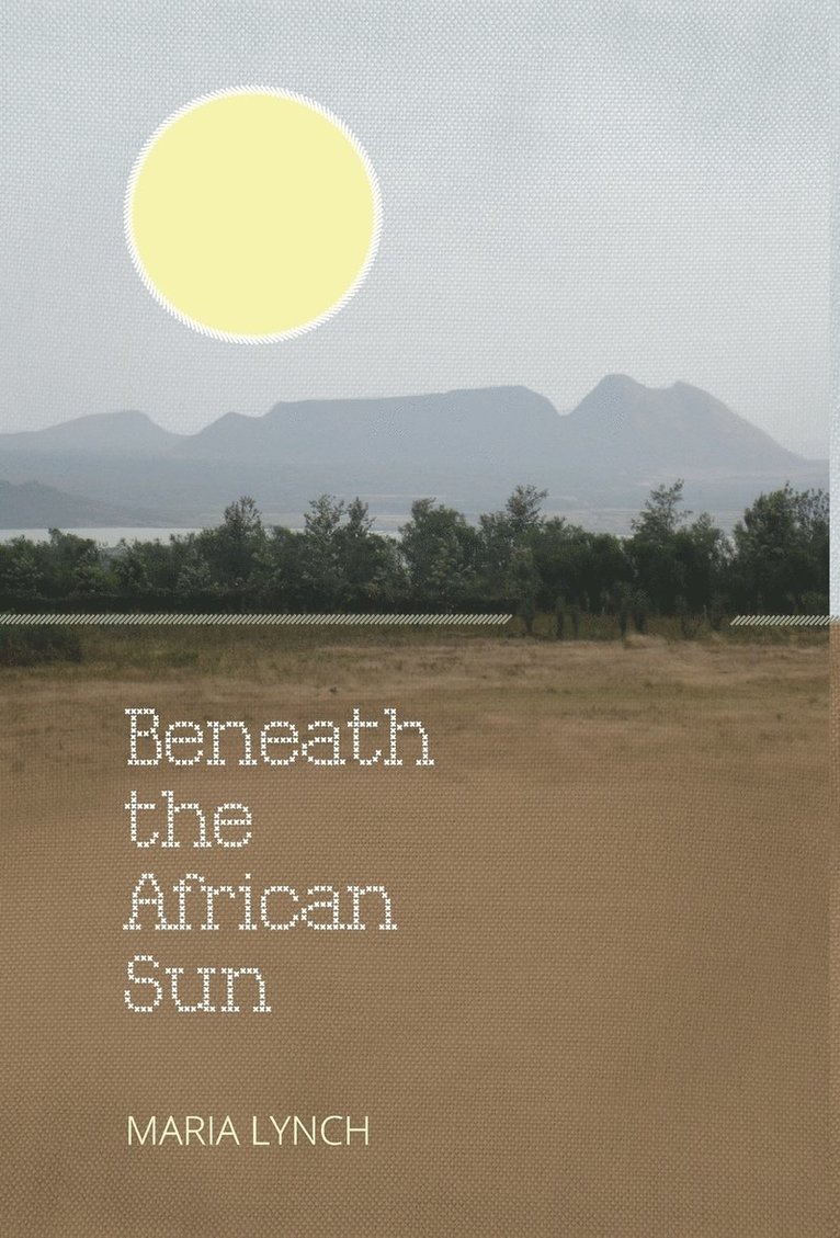 Beneath the African Sun 1