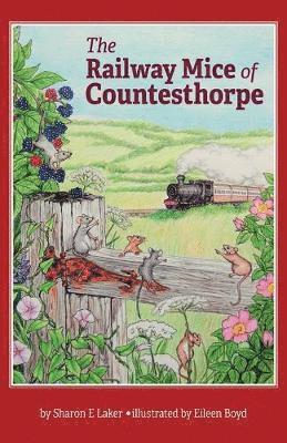 The Railway Mice of Countesthorpe 1