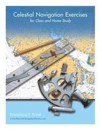 bokomslag Celestial Navigation Exercises for Class and Home study
