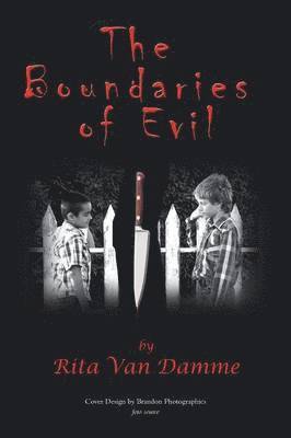 The Boundaries of Evil 1