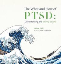 bokomslag What and How of PTSD