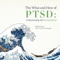 bokomslag What and How of PTSD