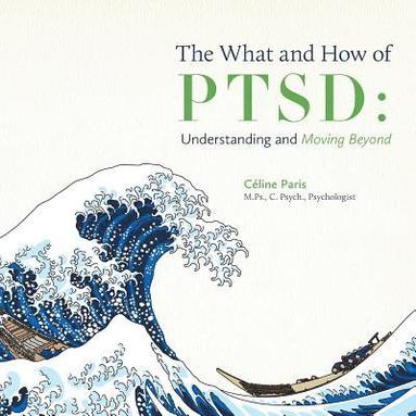 bokomslag What and How of PTSD