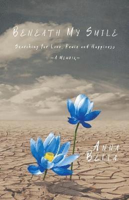 Anna Bella - Beneath My Smile, Häftad