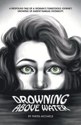 bokomslag Drowning Above Water