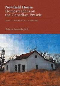 bokomslag Newfield House, Homesteaders on the Canadian Prairie