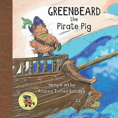 Greenbeard the Pirate Pig 1