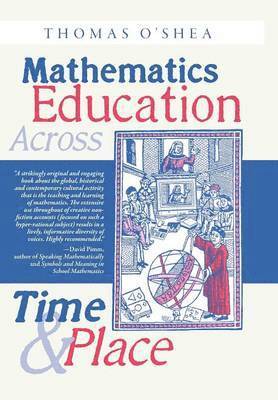 bokomslag Mathematics Education Across Time and Place