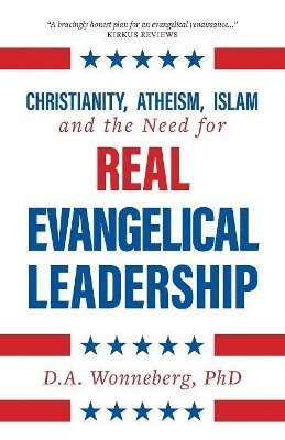 bokomslag Christianity, Atheism, Islam and the Need for Real Evangelical Leadership