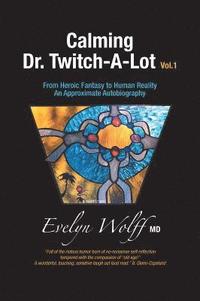 bokomslag Calming Dr. Twitch-A-Lot