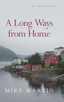 Mike Martin - Long Ways from Home, Inbunden