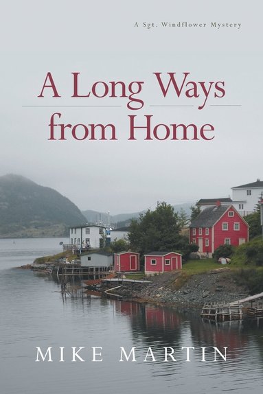 Mike Martin - Long Ways from Home, Häftad