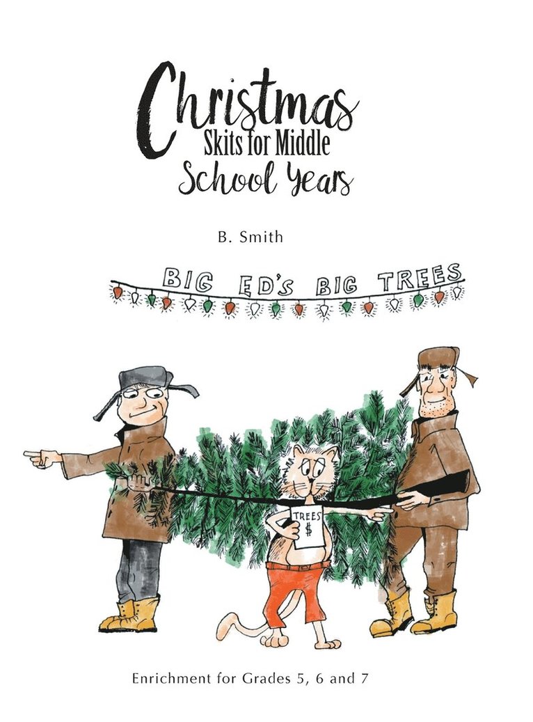 B Smith, B. Smith - Christmas Skits for Middle School Years, Inbunden