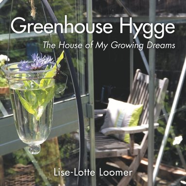 bokomslag Greenhouse Hygge