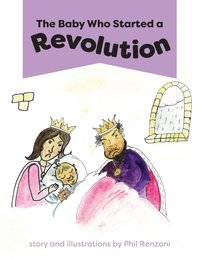 bokomslag The Baby Who Started a Revolution