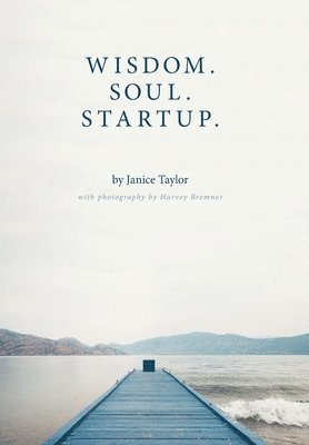 Wisdom. Soul. Startup. 1