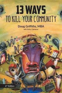 bokomslag 13 Ways to Kill Your Community 2nd Edition