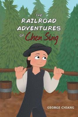 George Chiang - Railroad Adventures of Chen Sing, Inbunden