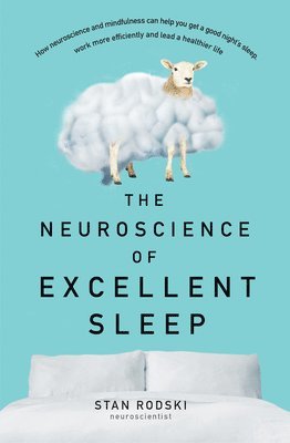 bokomslag Neuroscience of Excellent Sleep