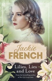 bokomslag Lilies, Lies and Love (Miss Lily, #4)