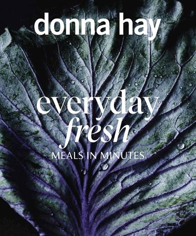 Donna Hay - Everyday Fresh, Häftad