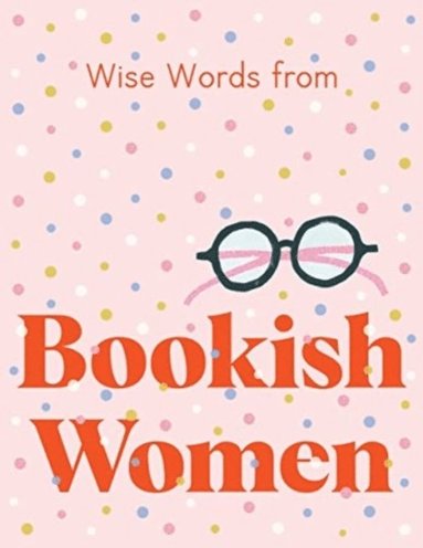 bokomslag Wise Words from Bookish Women