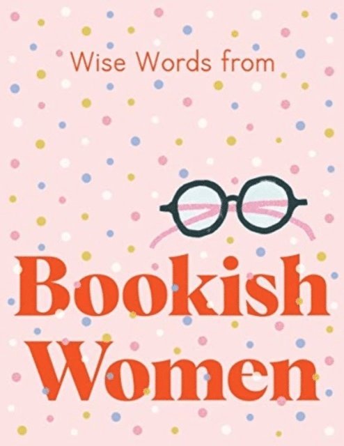 Wise Words from Bookish Women 1