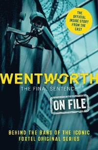 bokomslag Wentworth - The Final Sentence On File