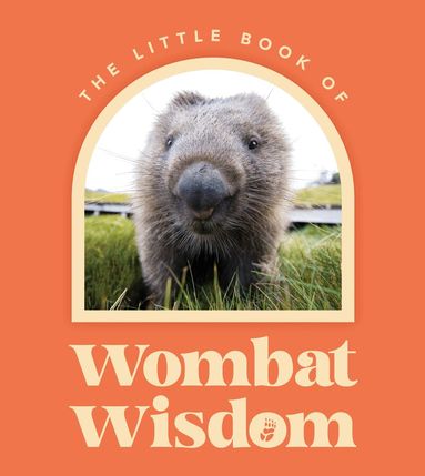 Tbd - Little Book Of Wombat Wisdom, Inbunden
