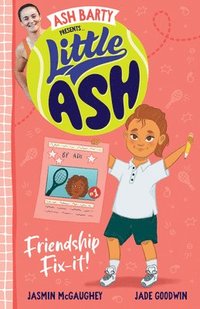 bokomslag Little Ash Friendship Fix-it!