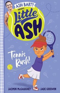 bokomslag Little Ash Tennis Rush!