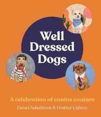 bokomslag Well-Dressed Dogs