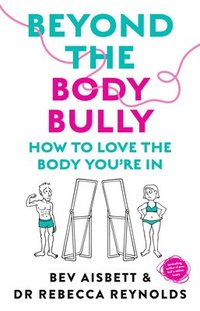 bokomslag Beyond the Body Bully