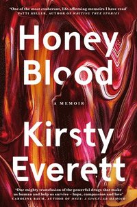 bokomslag Honey Blood: A pulsating, electric memoir like nothing you've read before