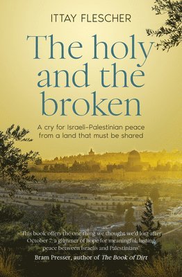 The Holy and the Broken 1