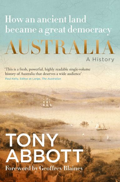 Tony Abbott - Australia: A History, Inbunden
