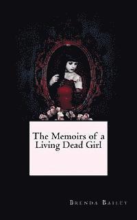 bokomslag The Memoirs of a Living Dead Girl