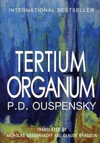 bokomslag Tertium Organum: The Third Canon of Thought and a Key to the Enigmas of the World