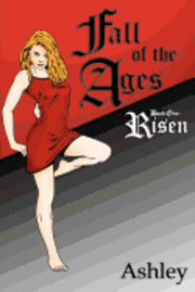 Fall of the Ages Book One: Risen 1